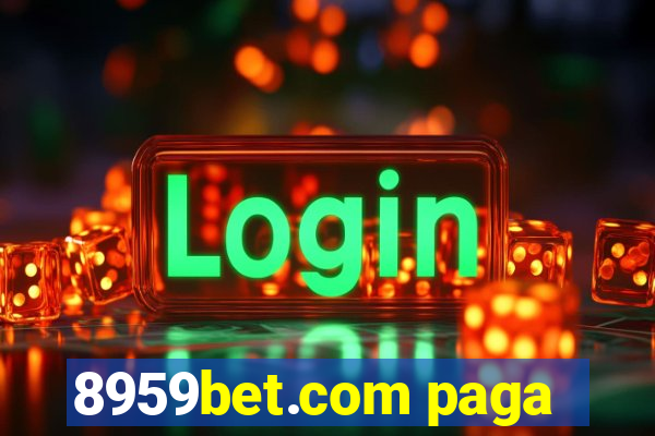 8959bet.com paga